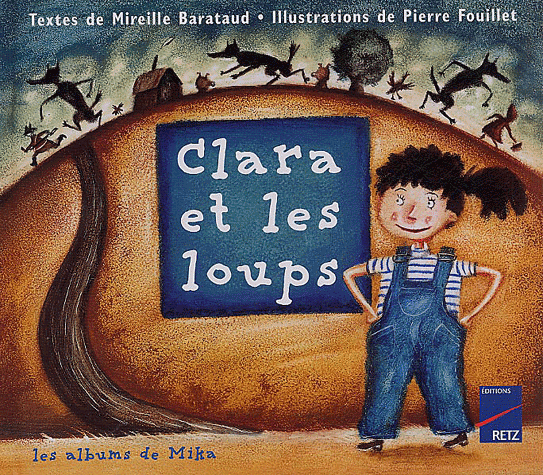 Clara et les loups de Mireille Barataud
