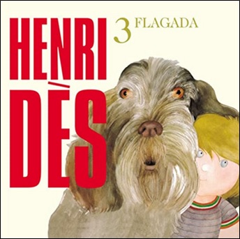 Henri Dès Volume 3, Flagada