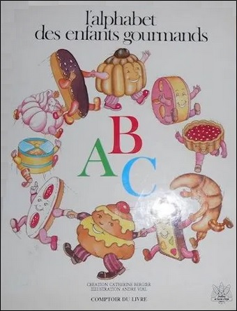 L'alphabet des enfants gourmands de Catherine Berger