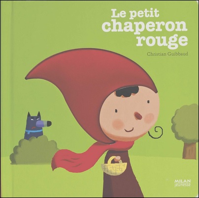 Le petit chaperon rouge, illustrations de Christian Guibbaud