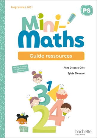 Mini-Maths PS d'Anne Drapeau Grès et Elie-Auzé aux éditions Hachette