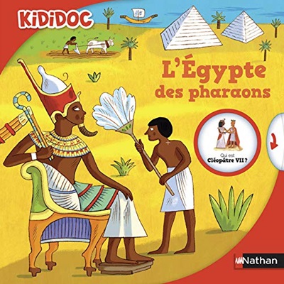 Documentaire L'Egypte des pharaons Kididoc