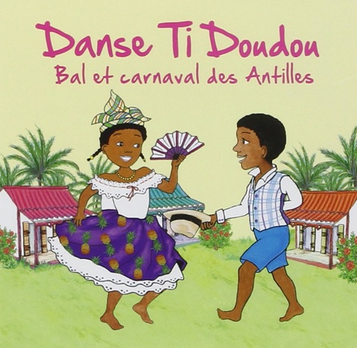 Danse Ti Doudou Bal et carnaval des Antilles Maggut Faraux