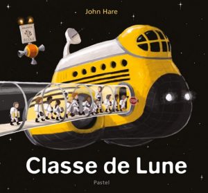 Classe de lune de John Hare aux Editions Pastel