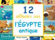 Albums jeunesse sur l'Egypte antique pour la maternelle
