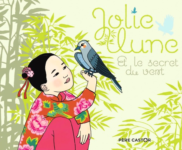 Jolie Lune et le secret du vent d'Ylia Green et Mary-Helene Sarno