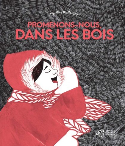 Album Promenons-nous dans les bois Pauline Kalioujny
