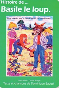 Affiche du conte musical Histoire de Basile le loup de Dominique Baduel