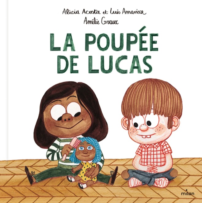 Couverture du livre La poupée de Lucas, un album tendre sur un garçon qui joue avec une poupée.