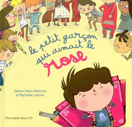 Couverture du livre Le petit garçon qui aimait le rose de Jeanne Taboni Miserazzi, un album tendre sur la liberté des goûts.