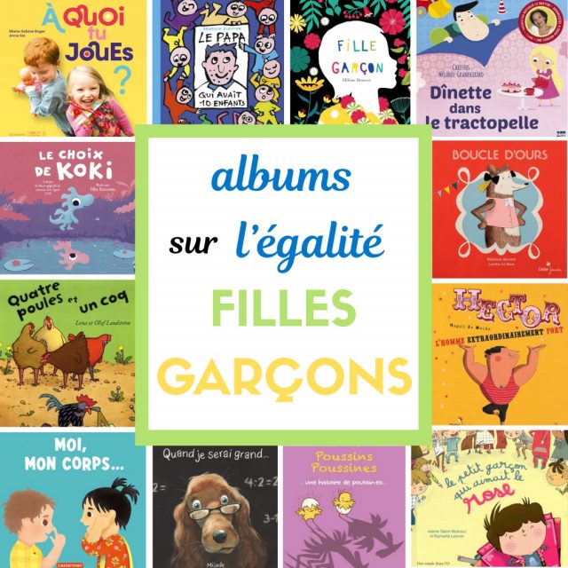 Sélection d’albums jeunesse sur l’égalité filles-garçons en maternelle, en lien avec les programmes ÉVAR.