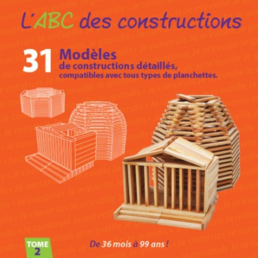 L'ABC des constructions 31 modèles de construction tome 2