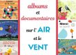 Albums pédagogique et documentaires sur l’air et le vent en classe de maternelle