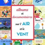 Albums pédagogique et documentaires sur l’air et le vent en classe de maternelle