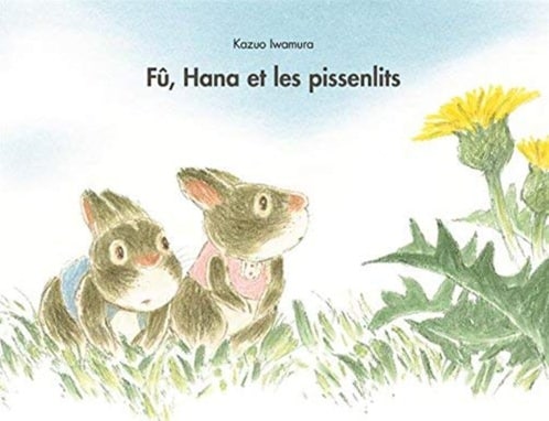 Couverture de l’album jeunesse "Fu-Hana et les pissenlits" de Kazuo Iwamura.