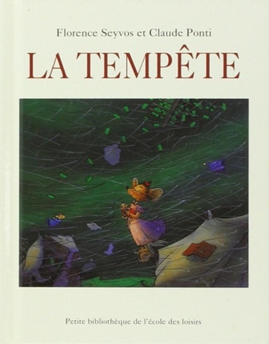Couverture de l’album jeunesse "La tempête" de Florence Seyvos et Claude Ponti, illustrant une petite souris dans une scène de vent fort dans un paysage.