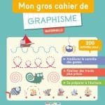 Couverture du livre Mon gros cahier de graphisme, édition 2016, écrit par Sophie Coquelin