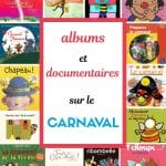 Sélection d’albums et de documentaires sur le carnaval pour enfants de maternelle.